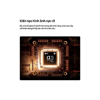 Bộ xử lý α5 AI Processor Gen9 của LG SMART TV AI LB65 phát sáng ở trung tâm bảng mạch màu cam, nhấn mạnh khả năng xử lý AI giúp hình ảnh rõ nét hơn với độ sắc nét và chiều sâu được nâng cao.